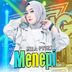 Mira Putri - Menepi Ft Ageng Music.mp3
