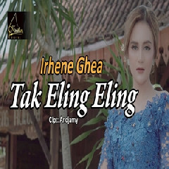 Download Lagu Irenne Ghea - Tak Eling Eling Terbaru