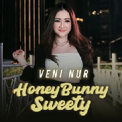 Veni Nur - Honey Bunny Sweety.mp3