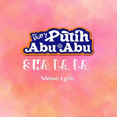 Download Lagu Putih Abu Abu - Sha La La Terbaru