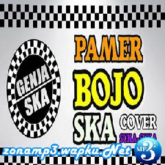 Download Lagu Genja SKA - Pamer Bojo - Didi Kempot (Cover Ska Version) Terbaru