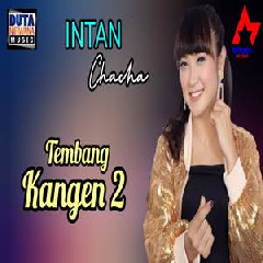 Download Lagu Intan Chacha - Tembang Kangen (Dangdut) Terbaru