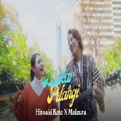 Download Lagu Hiroaki Kato X Maizura - Laskar Pelangi Terbaru