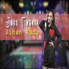 Download Lagu Jihan Audy - Joko Tingkir Terbaru