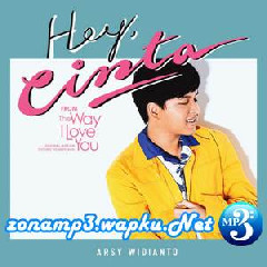 Download Lagu Arsy Widianto - Hey Cinta Terbaru