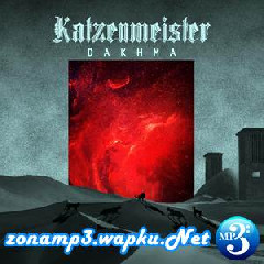 Download Lagu Katzenmeister - Dakhma Terbaru