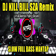 Download Lagu Dj Opus - Dj Kill Bill Sza Remix Slow Bass Tiktok Viral 2023 Terbaru