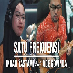 Download Lagu Indah Yastami - Satu Frekuensi Feat Ade Govinda Terbaru