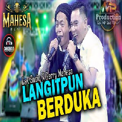 Gerry Mahesa - Langitpun Berduka Feat Cak Sodiq.mp3