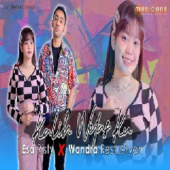 Download Lagu Esa Risty - Kalih Welasku Ft Wandra Terbaru