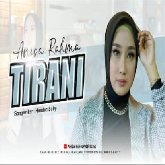Download Lagu Anisa Rahma - Tirani Terbaru