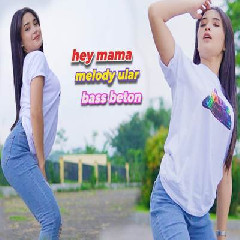 Kelud Production - Dj Hey Mama X Melody Ular Bass Beton Paling Dicari.mp3