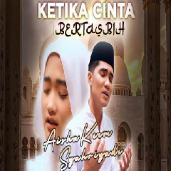 Aisha Keem - Ketika Cinta Bertasbih Feat Syahriyadi (Arabic Version).mp3