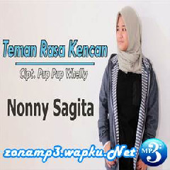 Download Lagu Nonny Sagita - Teman Rasa Kencan Terbaru