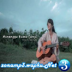 Rara Agha - Menunggu Kamu - Anji (Cover).mp3