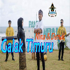 Nina - Galak Timuru Feat Dendi.mp3