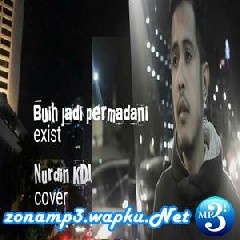 Nurdin Yaseng - Buih Jadi Permadani - EXIST (Cover).mp3