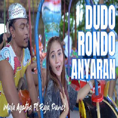 Download Lagu Mala Agatha - Dudo Rondo Anyaran Ft Raja Panci Terbaru