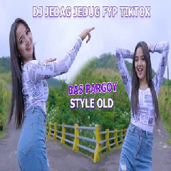 Dj Tanti - Dj Remix Pargoy Viral Tiktok Style Old.mp3