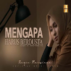 Download Lagu Nazia Marwiana - Mengapa Harus Berdusta Terbaru