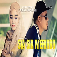 Download Lagu Andra Respati - Sia Sia Merindu Ft Gisma Wandira Terbaru
