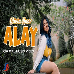 Download Lagu Olivia Noor - Alay Terbaru