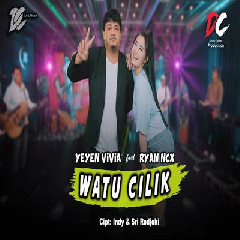 Download Lagu Yeyen Vivia - Watu Cilik Feat Ryan NCX DC Musik Terbaru