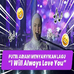 Putri Ariani - I Will Always Love You.mp3