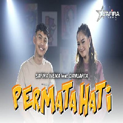 Download Lagu Safira Inema - Permata Hati Feat Danuarta Terbaru