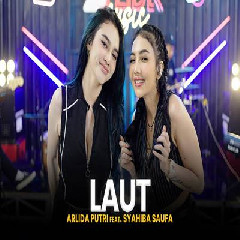 Download Lagu Arlida Putri - Laut Ft Syahiba Saufa Terbaru