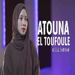 Download Lagu Nissa Sabyan - Atouna El Toufoule Terbaru