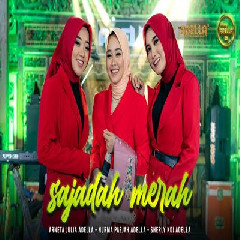Download Lagu Arneta Julia, Nurma Paejah, Sherly KDI - Sajadah Merah Ft Om Adella Terbaru