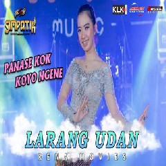 Download Lagu Rena Movies - Panase Kok Koyok Ngene (Larang Udan) Terbaru