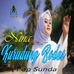 Nina - Kurudung Bodas Cover Pop Sunda.mp3