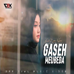 Download Lagu Cut Rani Auliza - Gaseh Meubeda Terbaru
