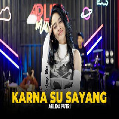 Download Lagu Arlida Putri - Karna Su Sayang Terbaru
