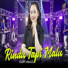 Download Lagu Happy Asmara - Rindu Tapi Malu Feat Om Sera Terbaru