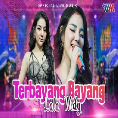 Download Lagu Lala Widy - Terbayang Bayang Terbaru