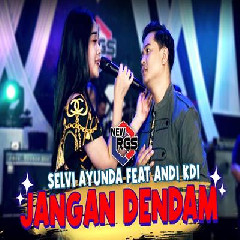 Selvi Ayunda - Jangan Dendam Feat Andi KDI.mp3