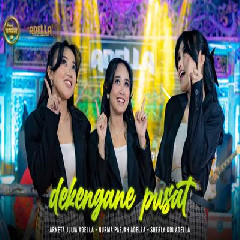 Download Lagu Arneta Julia, Nurma Paejah, Sherly KDI - Dekengane Pusat Ft Om Adella Terbaru