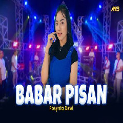 Download Lagu Rosynta Dewi - Babar Pisan Feat Bintang Fortuna Terbaru