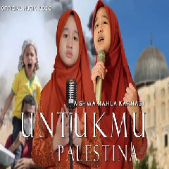 Download Lagu Aishwa Nahla Karnadi - Untukmu Palestina Terbaru