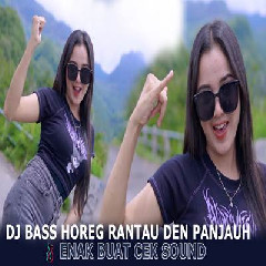 Download Lagu Dj Tanti - Dj Bass Horeg Rantau Den Pajauh Terbaru