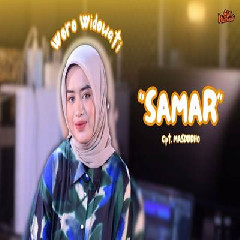 Download Lagu Woro Widowati - Samar Terbaru