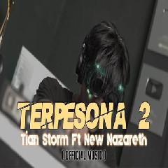 Tian Storm - Terpesona 2 Ft New Nazareth.mp3