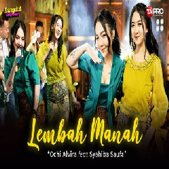 Download Lagu Ochi Alvira X Syahiba Saufa - Lembah Manah Terbaru