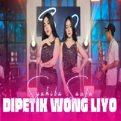 Download Lagu Syahiba Saufa - Dipetik Wong Liyo Terbaru