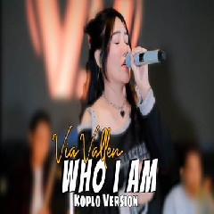 Download Lagu Via Vallen - Who I Am Cover Koplo Version Terbaru