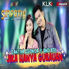 Download Lagu Cantika Davinca - Jika Hanya Gurauan Ft Andi KDI Terbaru
