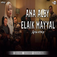 Alma Esbeye - Ana Alby Elaik Mayyal.mp3